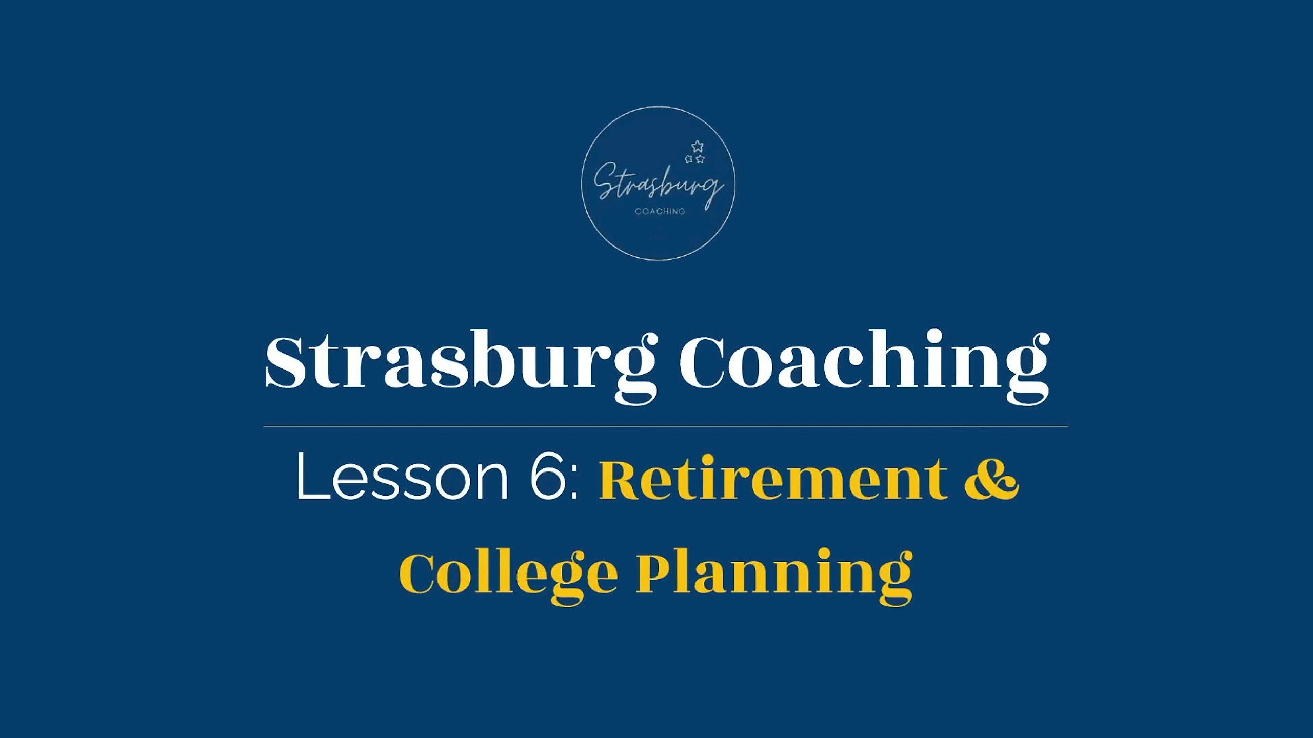 Retirement & College Planning | Lesson 6